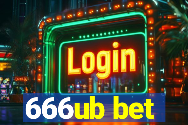 666ub bet